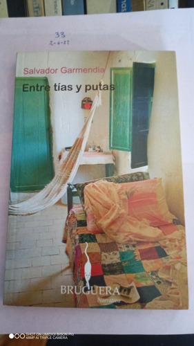 Libro Entre Tías Y Putas. Salvador Garmendia