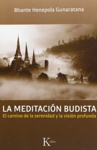 La Meditacion Budista - Bhante Henepola Gunaratana