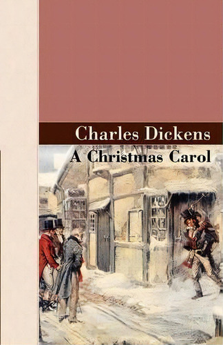 A Christmas Carol, De Charles Dickens. Editorial Akasha Classics, Tapa Dura En Inglés