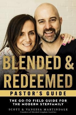 Libro Blended And Redeemed : The Go-to Field Guide For Th...