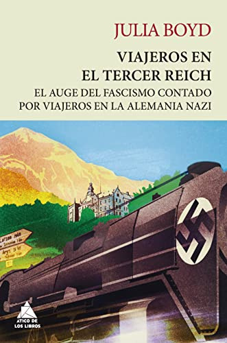 Viajeros En El Tercer Reich - Boyd Julia