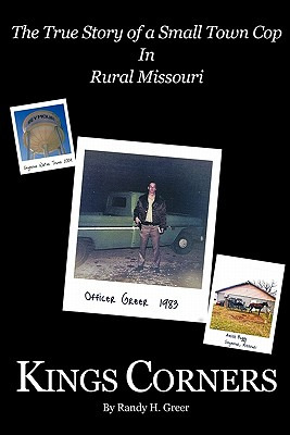 Libro Kings Corners: The True Story Of A Small Town Cop I...