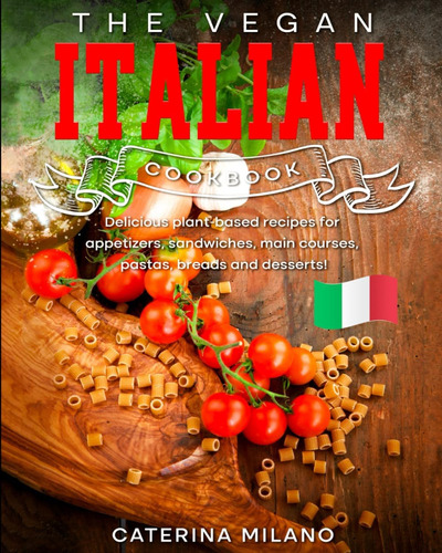 Libro: The Vegan Italian Cookbook: Delicious Plant-based Rec