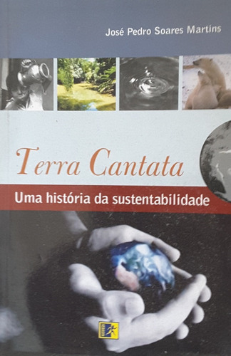 Livro - Terra Cantata: Uma História Da Sustentabilidade
