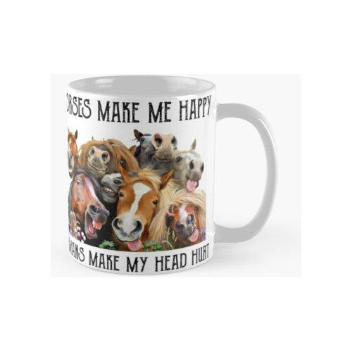 Taza Los Caballos Me Hacen Feliz Los Humanos Me Duelen La Ca