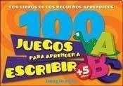 Libro 100 Juegos Para Aprender A Escribir De Graceila S. De 