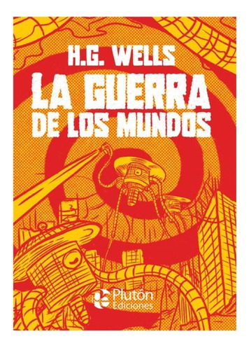 Libro La Guerra De Los Mundos - H.g. Wells