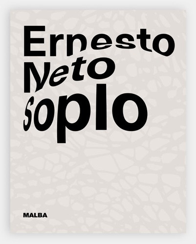 Catálogo Ernesto Neto Soplo