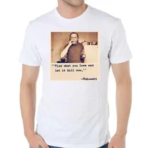 Comprar Remera De Hombre Charles Bukowski Find What U Love And Let