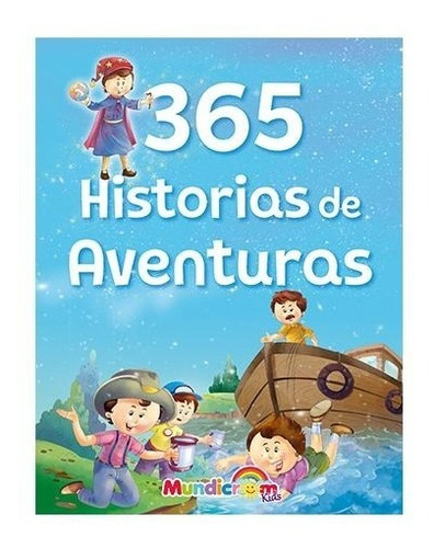 365 Cuentos Historias De Aventuras Mundicrom