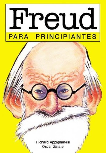 Imagen 1 de 2 de Libro - Freud - Para Principiantes 1 - Appignanesi - Zarate
