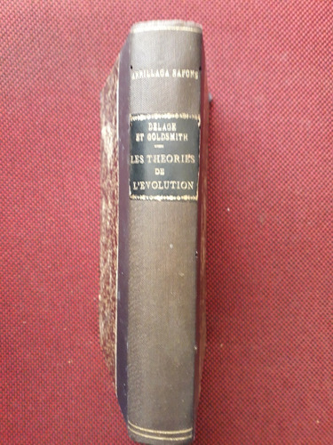 Les Theories De L'evolution Yves Delage M Goldsmith 1909