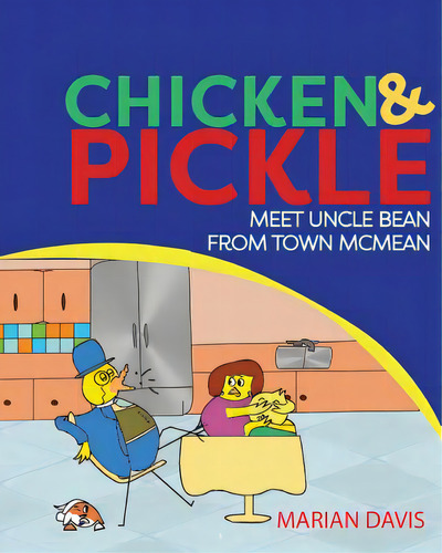 Chicken & Pickle Meet Uncle Bean From Town Mcmean, De Davis, Marian. Editorial Lightning Source Inc, Tapa Blanda En Inglés