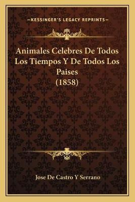 Libro Animales Celebres De Todos Los Tiempos Y De Todos L...