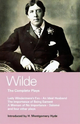Wilde Complete Plays, De Oscar Wilde. Editorial Bloomsbury Publishing Plc, Tapa Blanda En Inglés