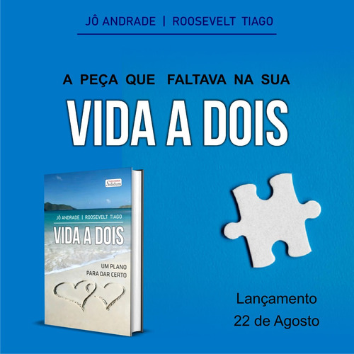 Livro Vida A Dois - Um Plano Para Dar Certo - Jô Andrade E Roosevelt Tiago