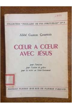 Livro Coeur A Coeur Avec Jésus - Abbé G. Courtois [1949]