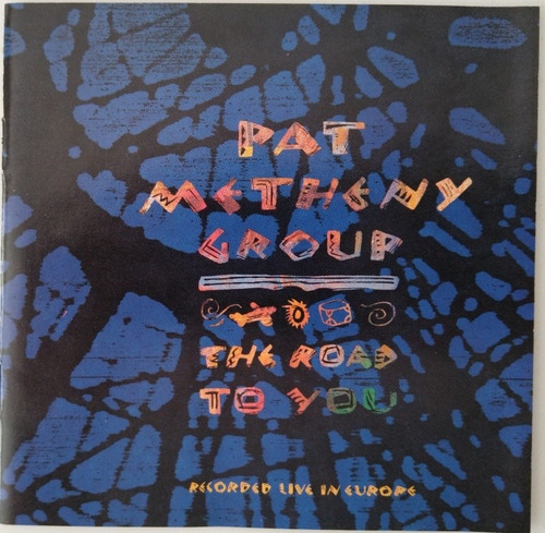 Pat Metheny Group - The Road To You Cd Usa (Usado)