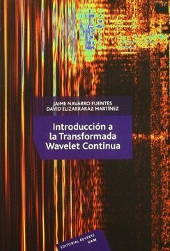 Introduccion A La Transformada Wavelet Continua
