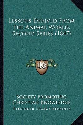 Libro Lessons Derived From The Animal World, Second Serie...