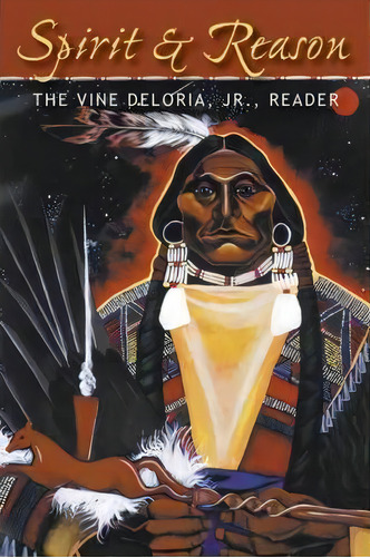 Spirit And Reason, De Vine Deloria. Editorial Fulcrum Inc Us, Tapa Blanda En Inglés