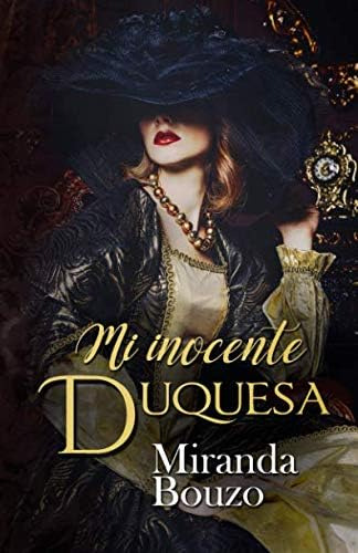 Libro: Mi Inocente Duquesa (spanish Edition)