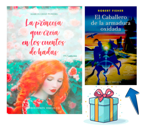 La Princesa Que Creía En Los Cuentos De Hadas - Marcia Grad
