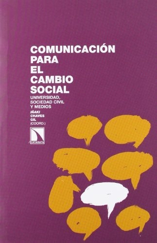 Libro Comunicación Para El Cambio Social Universidad Socieda