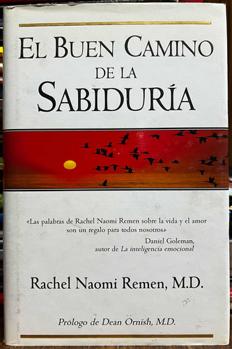 El Buen Camino De La Sabiduría - Rachel Naomi Remen