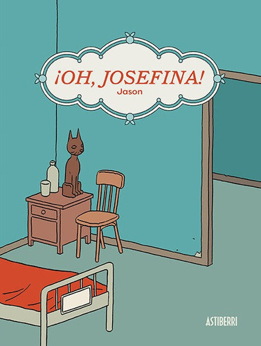 Ãâ¡oh, Josefina!, De Jason. Editorial Astiberri Ediciones, Tapa Blanda En Español