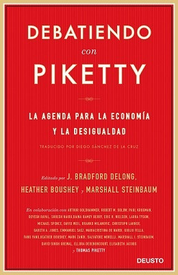 Debatiendo Con Piketty: La Agenda Para La Economía Y La Desi
