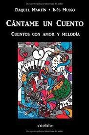 Libro Cã¡ntame Un Cuento - Raquel Martã­n Jimã©nez