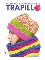 Comprar Libro Accesorios Y Complementos De Trapillo - Fernandez Viva