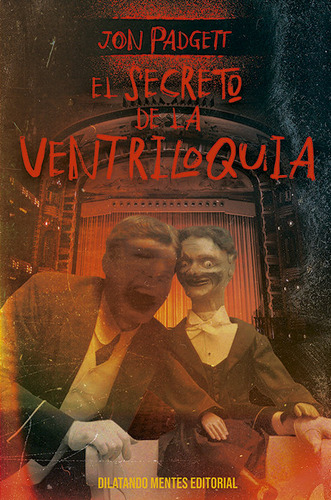 Libro Secreto De La Ventriloquia, El - Padgett, Jon