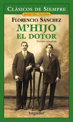 Mi Hijo El Doctor - Clásicos De Siempre -  Longseller 