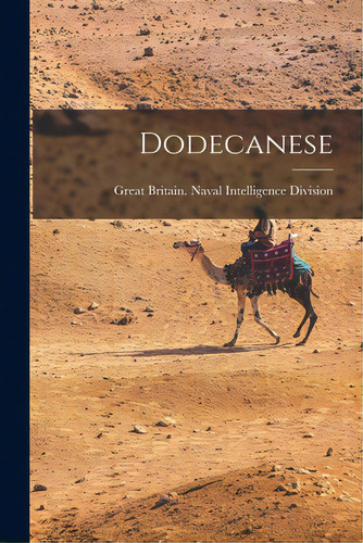 Dodecanese, De Great Britain Naval Intelligence Div., Vol. 1. Editorial Hassell Street Pr, Tapa Blanda En Inglés