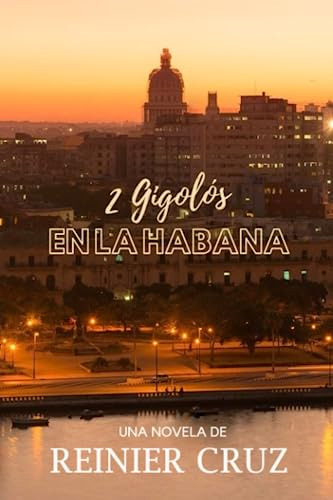 Libro : 2 Gigolos En La Habana - Cruz, Reinier