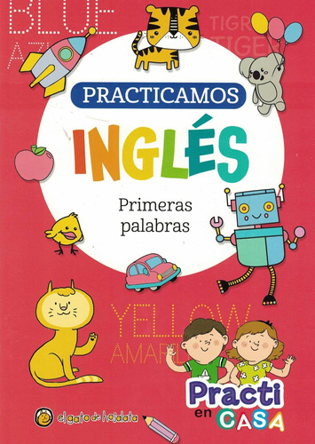 Practicamos Inglés. Aprendo Un Nuevo Idioma-practi En Casa-e