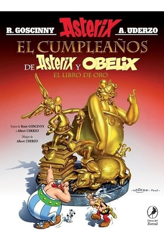 El Cumpleaños De Asterix Y Obelix - El Libro De Oro