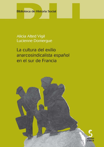 Libro La Cultura Del Exilio Anarcosindicalista Espaã±ol E...