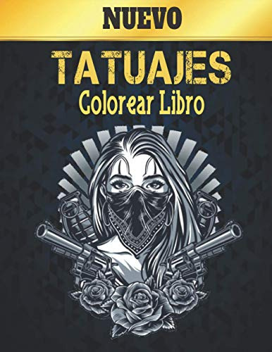 Tatuajes Libro De Colorear Nuevo: Libro De Colorear Aliviar
