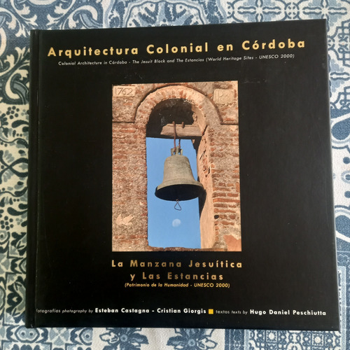 Arquitectura Colonial En Córdoba - E. Castagna/c. Giorgis