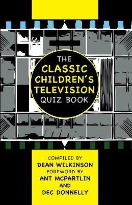Libro The Classic Children's Television Quiz Book - Dean ...