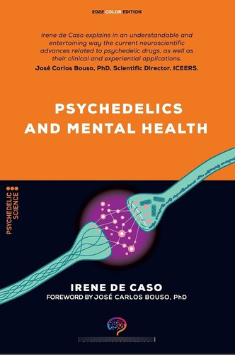 Psychedelics And Mental Health, De Irene De Caso. Editorial Argonowta, Tapa Blanda En Inglés, 2022