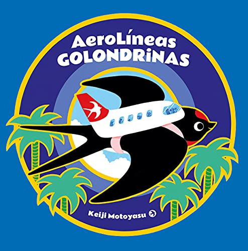 Libro Aerolíneas Golondrinas De Motoyasu Keiji