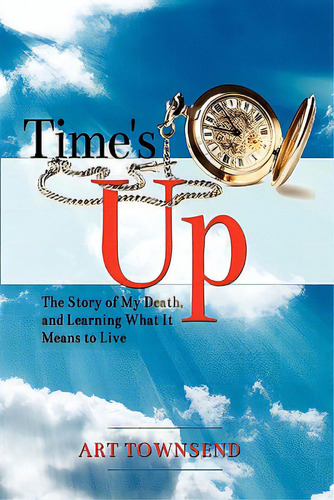 Time's Up, De Townsend, Art. Editorial Beal Road Books, Tapa Blanda En Inglés