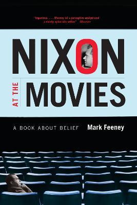 Libro Nixon At The Movies : A Book About Belief - Mark Fe...