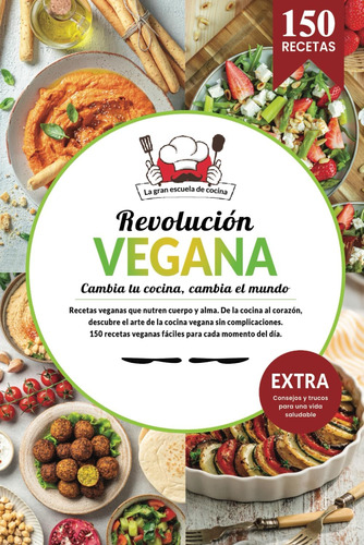 Libro: Revolución Vegana | Libro Cocina Vegano De Recetas Sa