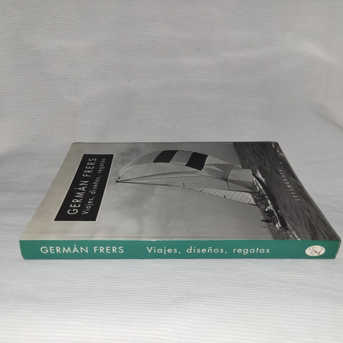 Viajes, Diseños Regatas German Frers Letemendia Con Fotos