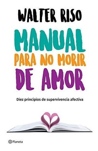 Manual Para No Morir De Amor.